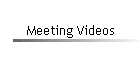 Meeting Videos